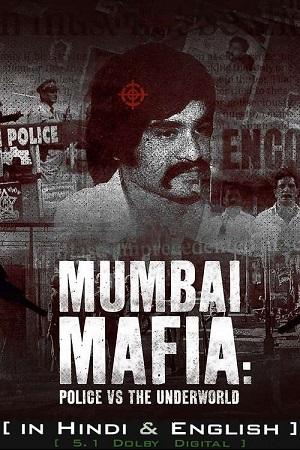 Mumbai Mafia Police vs the Underworld 1